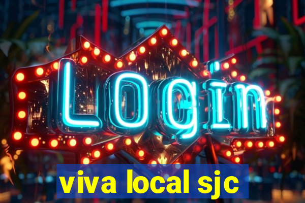 viva local sjc